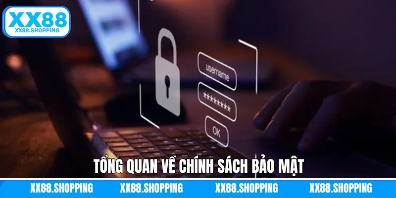 Sơ lược về chính sách bảo mật trên XX88
