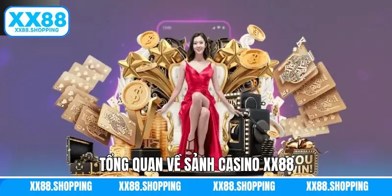 Đôi nét tìm hiểu về sân chơi casino XX88 